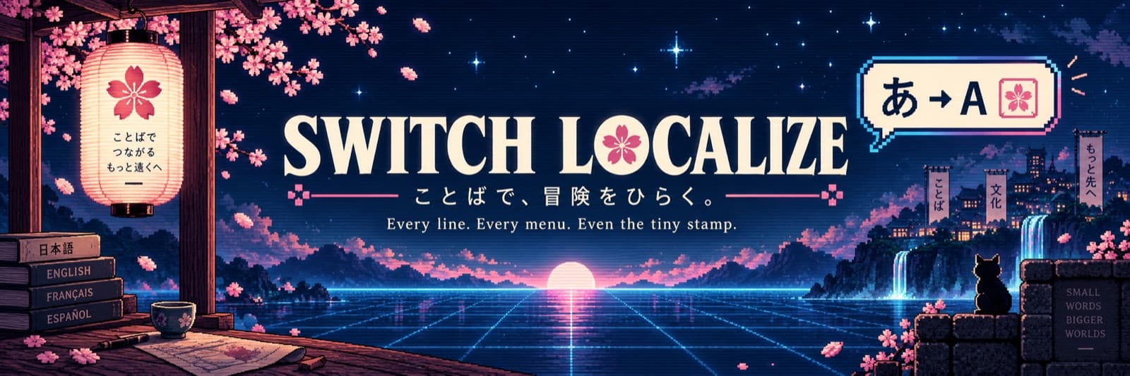 Switch Localize banner: pixel-art night scene with the tagline Every line. Every menu. Even the tiny stamp.